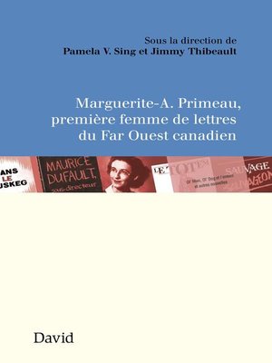 cover image of Marguerite-A. Primeau, première femme de lettres du Far Ouest canadien